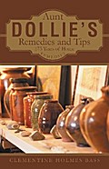 Aunt Dollie’S Remedies and Tips
