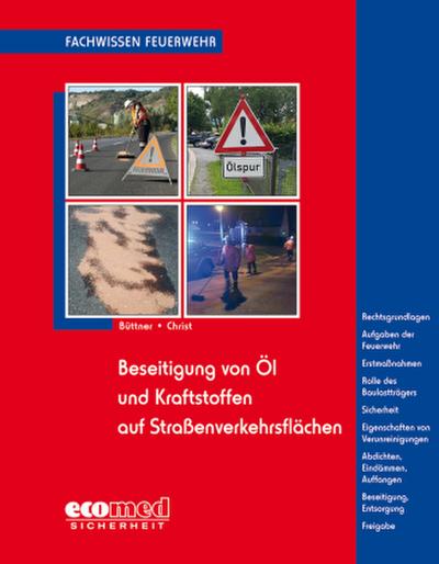 Beseitigung von Öl und Kraftstoffen auf Straßenverkehrsflächen