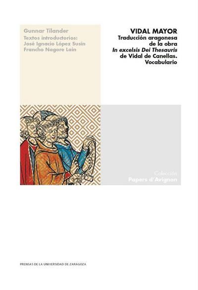 Vidal mayor : traducción aragonesa de la obra "In excelsis Dei thesauris" de Vidal Canellas : vocabulario
