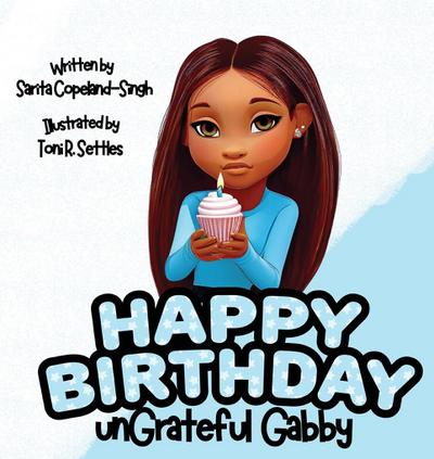 Happy Birthday unGrateful Gabby