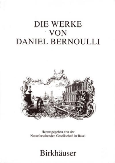 Die Werke von Daniel Bernoulli. Bd.3