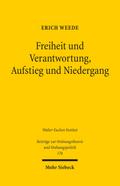 Freiheit und Verantwortung, Aufstieg und Niedergan