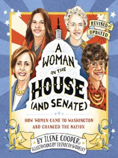 Woman in the House (and Senate) (Revised and Updated)