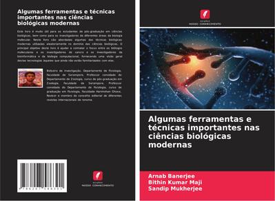 Algumas ferramentas e técnicas importantes nas ciências biológicas modernas