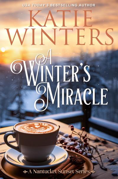 A Winter’s Miracle (A Nantucket Sunset Series, #9)