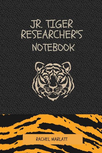 The Jr. Tiger Researcher’s Notebok