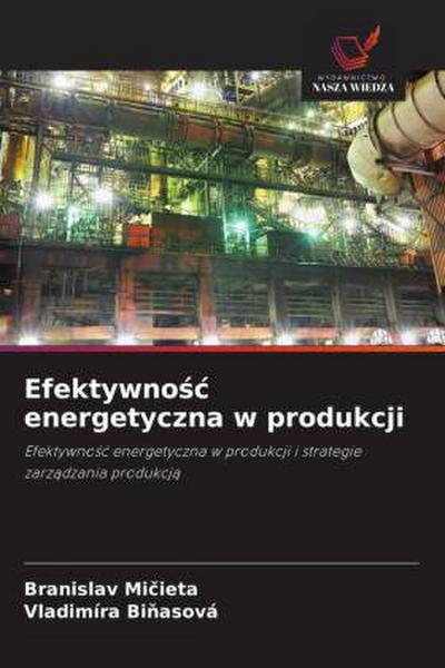 Efektywno¿¿ energetyczna w produkcji