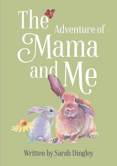 The Adventure of Mama and Me