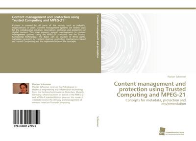 Content management and protection using Trusted Computing and MPEG-21