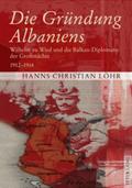 Die Gründung Albaniens
