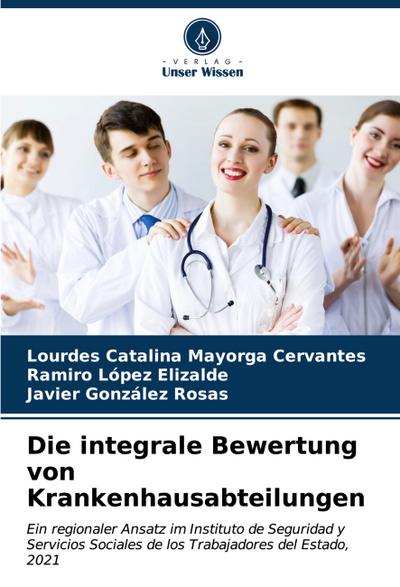 Die integrale Bewertung von Krankenhausabteilungen