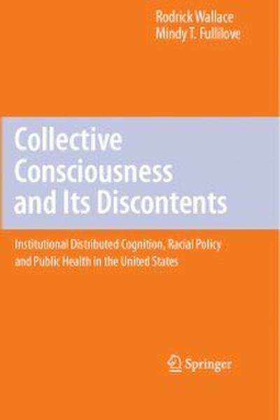 Collective Consciousness and Its Discontents: