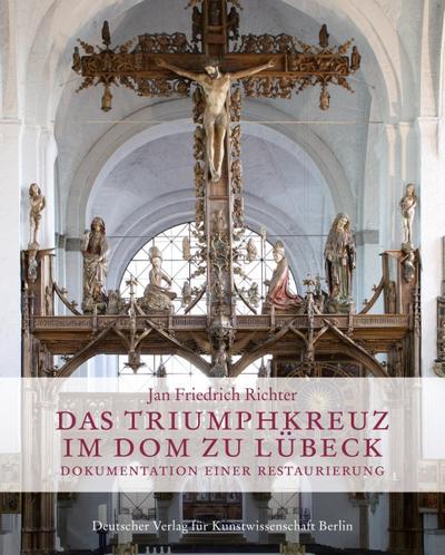Das Triumphkreuz im Dom zu Lübeck