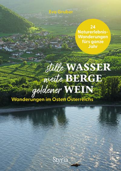 stille Wasser - weite Berge - goldener Wein