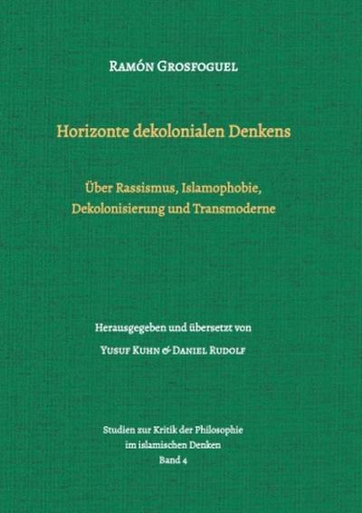 Horizonte dekolonialen Denkens