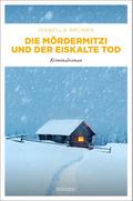 Die MörderMitzi und der eiskalte Tod