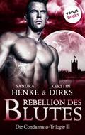 Die Condannato-Trilogie - Band 3: Rebellion des Bl