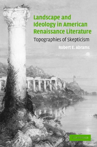 Landscape and Ideology in American Renaissance Literature