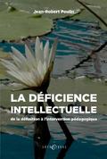 La déficience intellectuelle : de la définition à l’intervention pédagogique