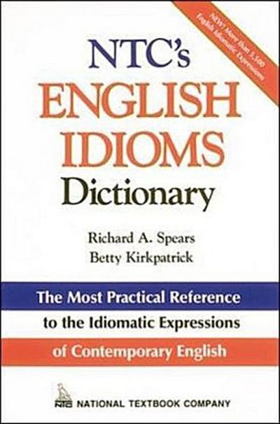 Ntc’s English Idioms Dictionary