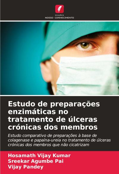 Estudo de preparações enzimáticas no tratamento de úlceras crónicas dos membros