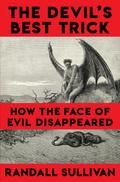 The Devil’s Best Trick
