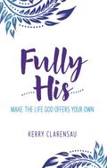 Fully His