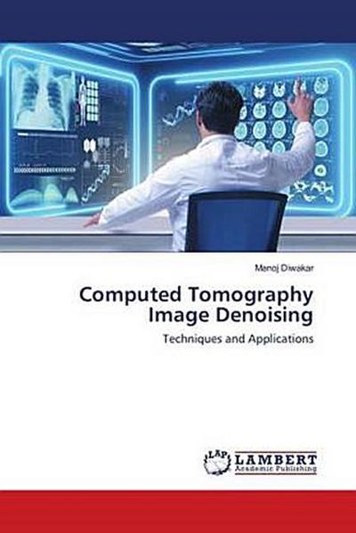 Computed Tomography Image Denoising