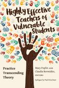 Highly Effective Teachers of Vulnerable Students