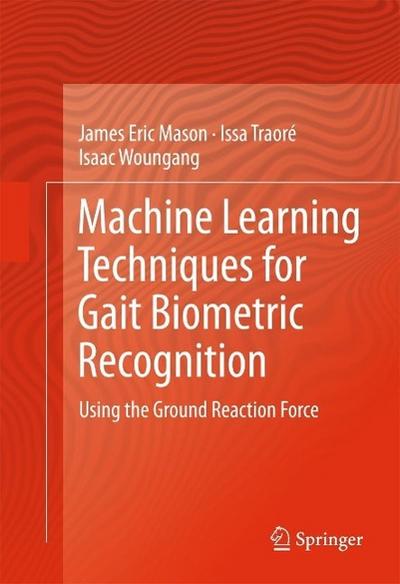 Machine Learning Techniques for Gait Biometric Recognition