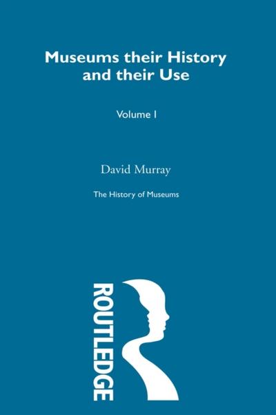 History of Museums Vol 3
