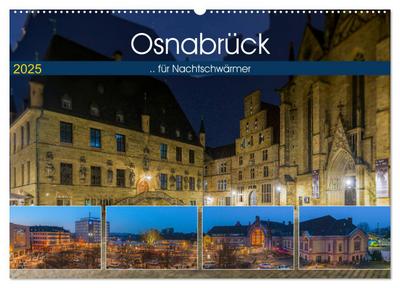 Osnabrück für Nachtschwärmer (Wandkalender 2025 DIN A2 quer), CALVENDO Monatskalender