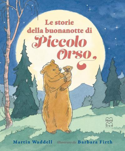 Le storie della buonanotte di piccolo orso