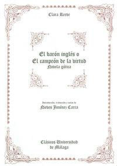 El barón inglés o El campeón de la virtud : novela gótica