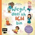 Wie gut, dass ich ICH bin