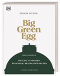 Kochen mit dem Big Green Egg