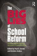 The Big Lies of School Reform