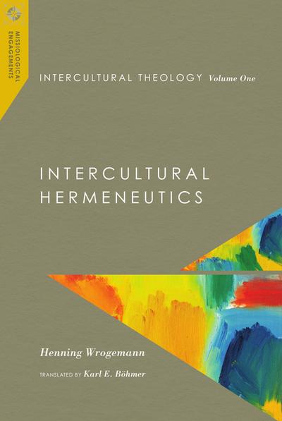 Intercultural Theology, Volume One
