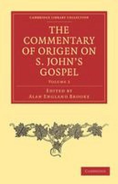 The Commentary of Origen on S. John’s Gospel