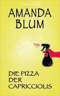 Amanda Blum, Privatdetektivin: Die Pizza der Capricciolis von Fatima Vidal | Ebook