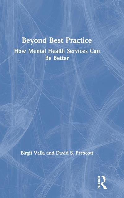 Beyond Best Practice