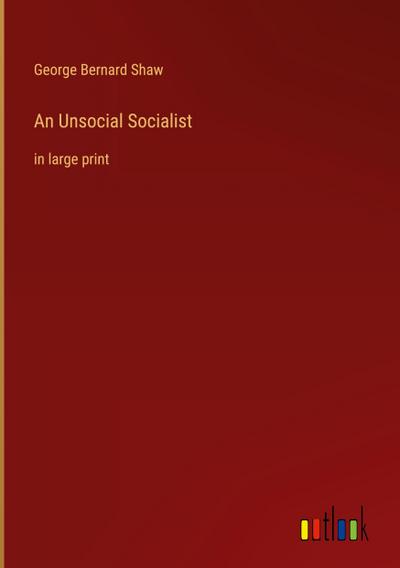 An Unsocial Socialist
