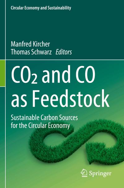 CO2 and CO as Feedstock