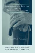 Gerontological Practice for the Twenty-first Century