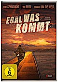 Egal was kommt