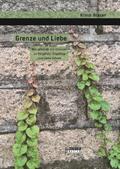 Grenze und Liebe. Wie gesunde Ich-Grenzen zu Mitge