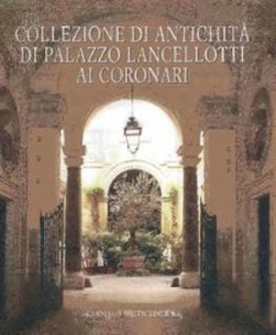 Collezione di Antichita di Palazzo Lancellotti ai Coronari.