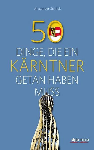 50 Dinge, die ein Kärntner getan haben muss