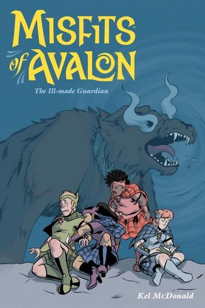 Misfits of Avalon, Volume 2: The Ill-Made Guardian