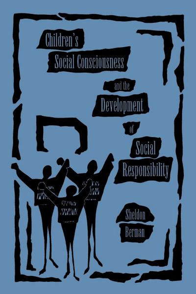 Children’s Social Consciousness and the Development of Social Responsibility